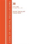 Office Of The Federal Register (U S ), Office Of The Federal Register (U.S.) - Code of Federal Regulations, Title 38 Pensions, Bonuses and Veterans