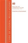 Office of the Federal Register (U S ), Office Of The Federal Register (U.S.) - Code of Federal Regulations, Title 40 Protection of the Environment