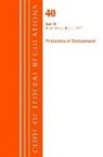Office Of The Federal Register (U S ), Office Of The Federal Register (U.S.) - Code of Federal Regulations, Title 40: Part 80 Protection of