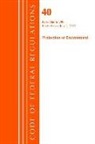 Office Of The Federal Register (U S ), Office Of The Federal Register (U.S.) - Code of Federal Regulations, Title 40 Protection of the Environment
