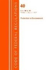 Office Of The Federal Register (U S ), Office Of The Federal Register (U.S.) - Code of Federal Regulations, Title 40 Protection of the Environment
