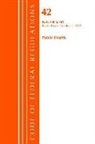Office Of The Federal Register (U S ), Office Of The Federal Register (U.S.) - Code of Federal Regulations, Title 42 Public Health 430 481, Revised