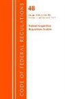 Office Of The Federal Register (U S ), Office Of The Federal Register (U.S.) - Code of Federal Regulations, Title 48 Federal Acquisition
