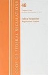 Office Of The Federal Register (U S ), Office Of The Federal Register (U.S.) - Code of Federal Regulations, Title 48 Federal Acquisition