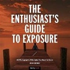 John Greengo - Enthusiast''s Guide to Exposure