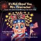 Soraya Diase Coffelt, Sketches, Mr. Sketches - It's Not About You, Mrs. Firecracker
