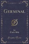 Emile Zola, Émile Zola - Germinal (Classic Reprint)