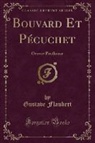 Gustave Flaubert - Bouvard Et Pécuchet