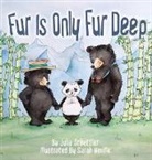 Julia Schettler, Julia Schettler, Sarah Neville - Fur Is Only Fur Deep