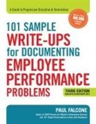 Paul Falcone - 101 Sample Write-Ups for Documenting Employee Performance Problems