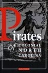 Hugh F. Rankin - The Pirates of Colonial North Carolina