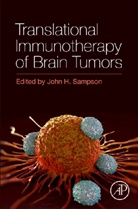 John H Sampson, John H. Sampson, John H. (EDT) Sampson, John Sampson, John (Robert H. and Gloria Wilkins Professor of Neurosurgery Sampson, John H Sampson... - Translational Immunotherapy of Brain Tumors
