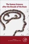 Jon Leefmann, Jon (EDT)/ Hildt Leefmann, Elisabeth Hildt, Elisabeth (Professor of Philosophy and Director Hildt, Hildt Elisabeth, Jon Leefmann... - The Human Sciences After the Decade of the Brain