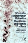 Davood Domairry Ganji, Ganji Davood Domairry, Mohammad Hatami, Mohammad/ Ganji Hatami, Hatami Mohammad, Mohsen Sheikholeslami... - Differential Transformation Method for Mechanical Engineering Problems