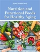 Ronald Watson, Ronald (Professor Watson, Ronald Ross Watson, Ronald Ross (Mel and Enid Zuckerman College of Public Health and School of Medicine Watson, Ronald Ross (Professor Watson, Ronald Ross (University of Arizona Watson... - Nutrition and Functional Foods for Healthy Aging