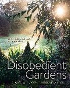 Brigid Arnott, Michael Cooke, Michael Arnott Cooke - Disobedient Gardens