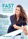 Lee Holmes - Fast Your Way to Wellness