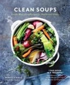 Mat Edelson, Rebecca Katz - Clean Soups
