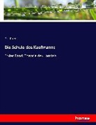 FRANZ, Dr Franz, Dr. Franz - Die Schule des Kaufmanns