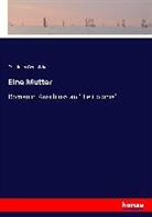 Friedrich Gerstäcker - Eine Mutter