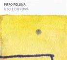 Pippo Pollina - Il Sole Che Verra, 1 Audio-CD (Hörbuch)