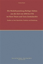 Christina Pchaiek, Wilhel Imkamp, Wilhelm Imkamp, Styra, Styra - Die Modellsammlungen Heiliger Stätten aus der Zeit von 1696-1732