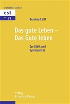 Bernhard Sill - Das gute Leben - Das Gute Leben