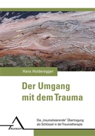 Hans Holderegger - Der Umgang mit dem Trauma