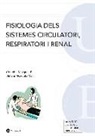 Betlem Mezquita Más, Cristóbal Mezquita Plá - Fisiologia dels sistemes circulatori, respiratori i renal : lliçons i exercicis