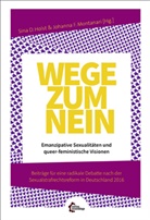 Sina Holst, Sina D. Holst, The Irksome Institute, Johann Montanari, Johanna Montanari, Johanna F. Montanari... - Wege zum Nein