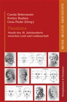 Carola Bebermeier, Evelyn Buyken, Gesa Finke - Passions