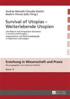 András Németh, Claudia Stöckl, Beatrix Vincze - Survival of Utopias - Weiterlebende Utopien