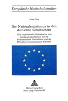 Ernst Uhde, Ernst Uhe - Der Nationalsozialismus in den deutschen Schulbüchern