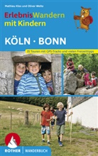 Mathie Klos, Mathieu Klos, Oliver Welte - ErlebnisWandern mit Kindern Köln - Bonn