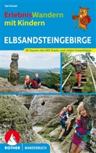 Kaj Kinzel, Stephanie Stickel - ErlebnisWandern mit Kindern Elbsandsteingebirge