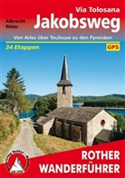 Albrecht Ritter - Rother Wanderführer Jakobsweg - Via Tolosana