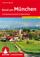Joachim Burghardt - Rother Wanderführer Rund um München