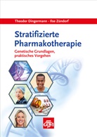 Theodo Dingermann, Theodor Dingermann, Ilse Zündorf - Stratifizierte Pharmakotherapie