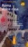 Kimberly Hahn, Scott Hahn - Roma dolce casa. Il nostro viaggio verso il cattolicesimo