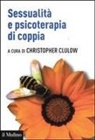 C. Clulow, G. Rifelli - Sessualità e psicoterapia di coppia