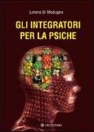 Lorena Di Modugno - Gli integratori per la psiche