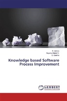 S Geetha, S. Geetha, Justus, S Justus, S. Justus, Hepsib Mabel V... - Knowledge based Software Process Improvement