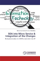 Mohammad Ashikur Rahman Chowdhury - SOA into Micro Service & Integration of the Changes
