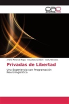 Edyamir Cardozo, Edyamira Cardozo, Arien Pérez de Rojas, Ariene Pérez de Rojas, Rincones, Darly Rincones - Privadas de Libertad