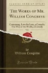 William Congreve - The Works of Mr. William Congreve, Vol. 2