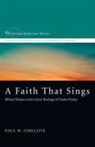 Paul W. Chilcote - A Faith That Sings