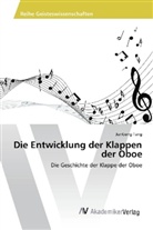 JunGong Tang - Die Entwicklung der Klappen der Oboe