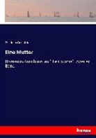 Friedrich Gerstäcker - Eine Mutter