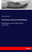 Richard Muther - Die ältesten deutschen Bilderbibeln,