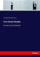 Archibald Hamilton Bryce - First Greek Reader